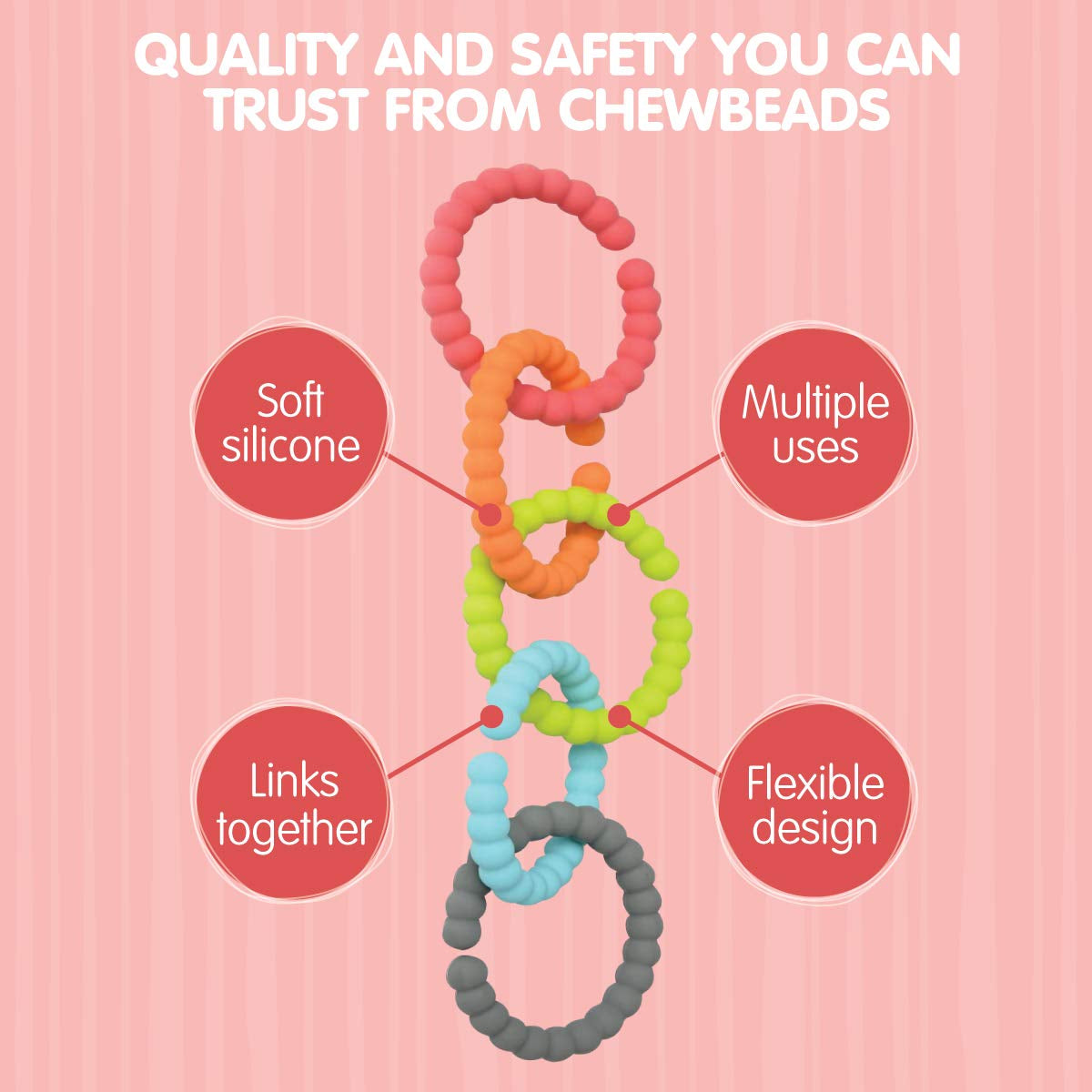 Chewbeads - Silicone Baby Links, Multi Use Baby Toy Rings - Attach Toys & Teethers to Stroller, Car Seat & More - Medical Grade Silicone, BPA Free & Phthalate Free - Includes 5 Colorful Baby Rings